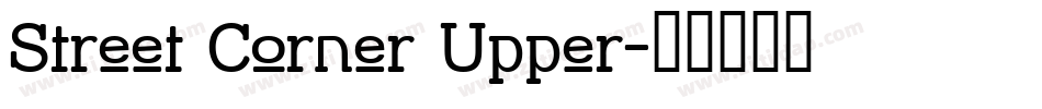 Street Corner Upper字体转换
